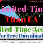 Free Forex EA Robot | Titian EA Robot | Limited-Time Access Premium EA For Free Download