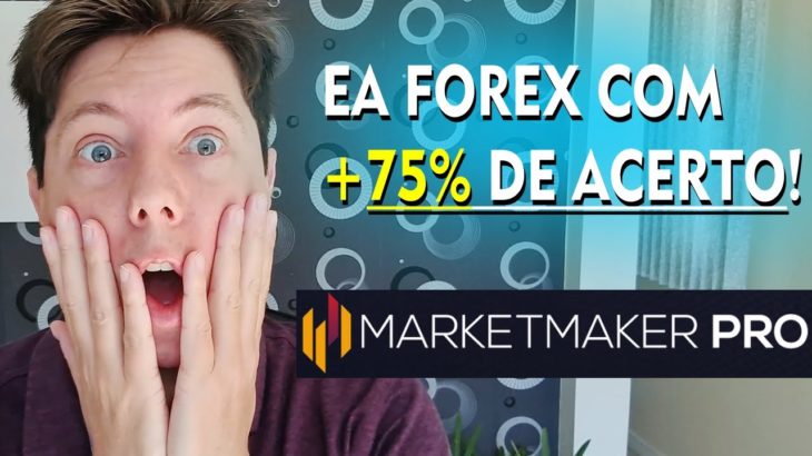 ROBÔ FOREX MARKET MAKER PRO EA PARA MT4 FUNCIONA?