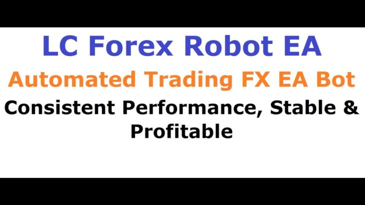 LC Forex Robot EA-2 Weeks trading Result-Profitable & Consistent-AutoTrading Forex Robot Software EA