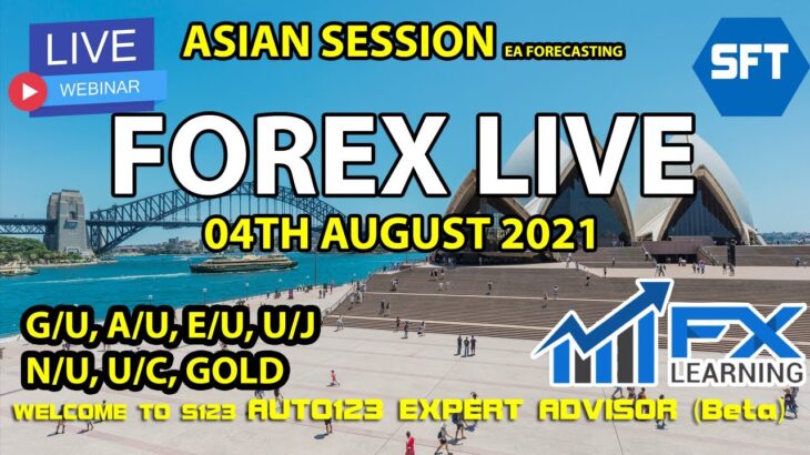 FOREX LIVE ASIAN SESSION FOREX EA FORECASTING 04TH AUGUST 2021 GOLD GBPUSD EURUSD AUDUSD USDCHF