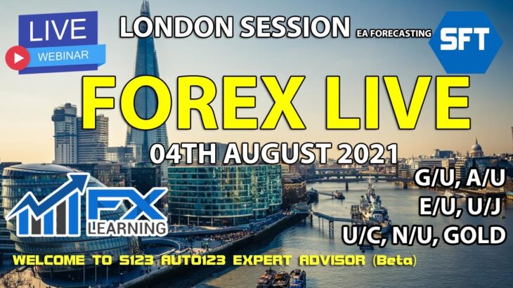 FOREX LIVE LONDON SESSION FOREX EA FORECASTING 04TH AUGUST 2021 GOLD GBPUSD EURUSD AUDUSD USDCHF