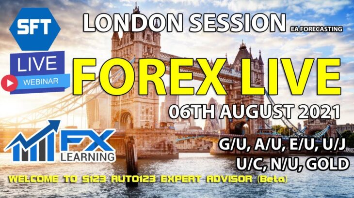 FOREX LIVE LONDON SESSION FOREX EA FORECASTING 06TH AUGUST 2021 GOLD GBPUSD EURUSD AUDUSD USDCHF