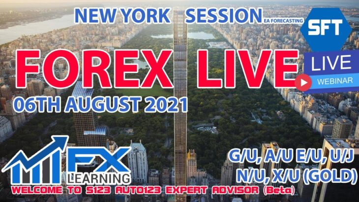 FOREX LIVE NEW YORK SESSION FOREX EA FORECASTING 06TH AUGUST 2021 GOLD GBPUSD EURUSD AUDUSD USDCHF