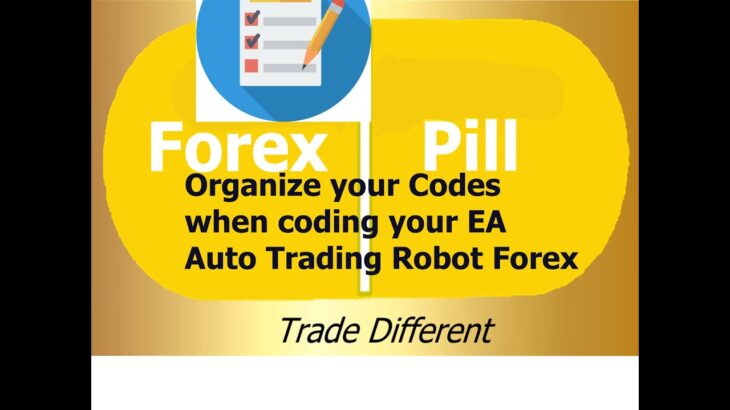 MQL5 Tutorials, Organize codes when Creating your own Auto Trading Robot EA for MT5 Forex Market