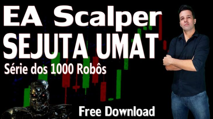 EA SEJUTA UMAT SCALPER – Robô muito bom de FOREX MT4 /ICMarkets/FBS/MonetaMarkets/RoboForex/HotForex