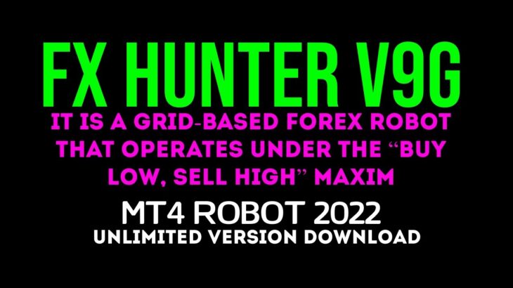 FX Hunter v9G EA – Back-TEST & Unlimited Version Download