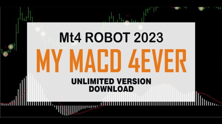 MY MACD 4EVER EA MT4 ROBOT // FREE DOWNLOAD