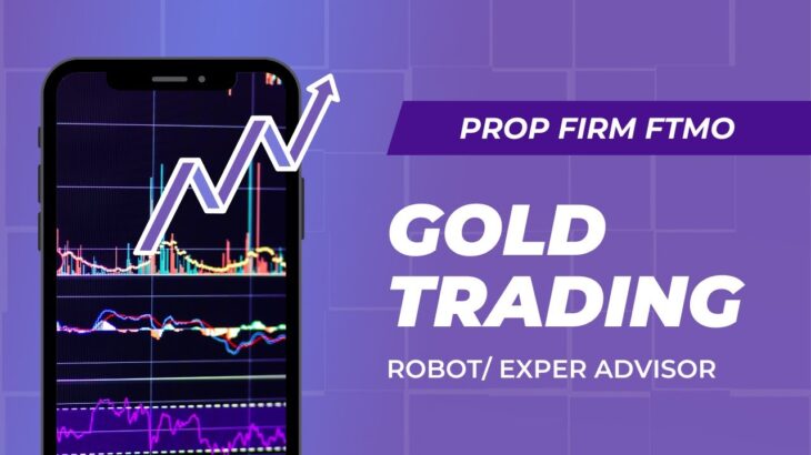 Prop Firm FTMO Gold Forex Trading Robot EA #forextrading #ea #goldtradingstrategy #ftmo