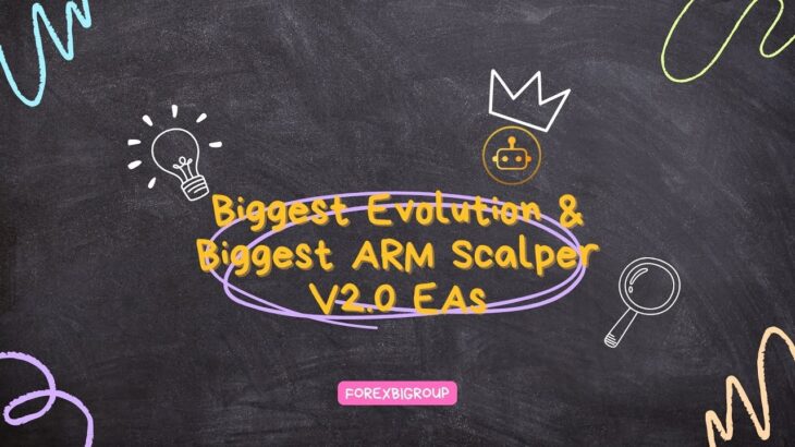 Biggest Evolution & Biggest ARM Scalper V2.0 EA #biggestevolutionea #biggesttrader #forexbigroup #fx