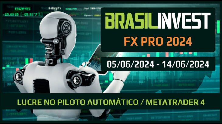 EA Brasilinvest FX PRO – 05/06/2024 – 14/06/2024